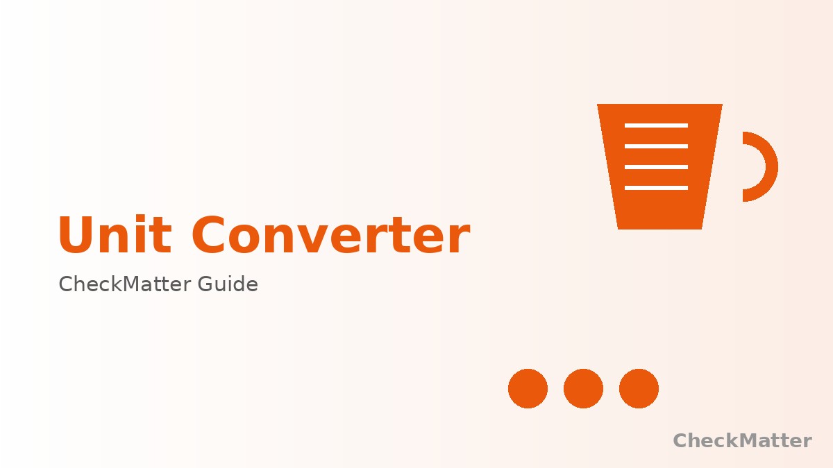 Unit Converter - Kitchen Measurement Conversions